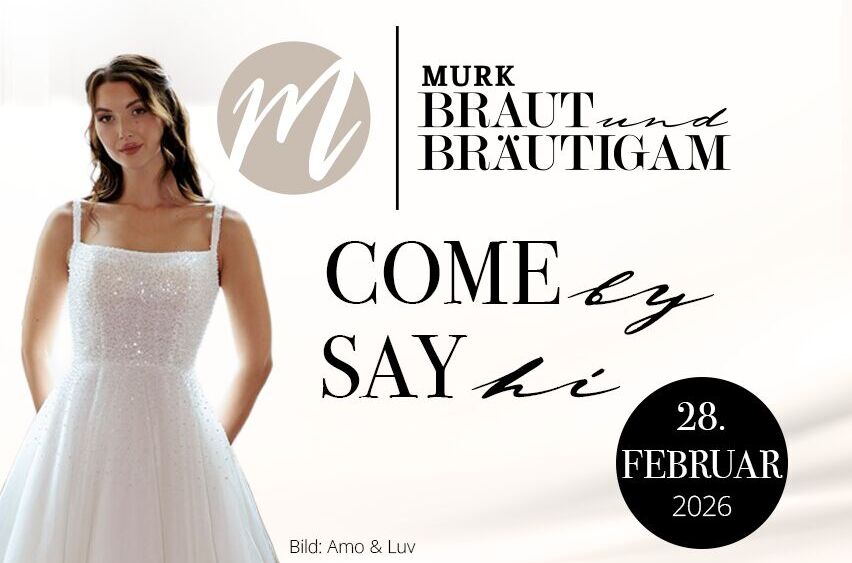 Event in der Brautabteilung bei Murk - Come by & Say hi